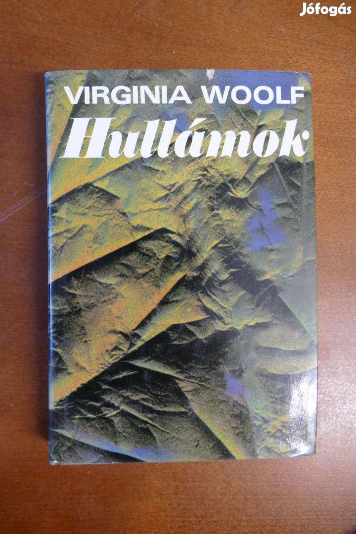 Virginia Woolf - Hullámok Virginia Woolf - Hullámok