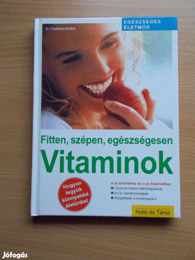 Vitaminok - Fitten, szépen, egészségesen