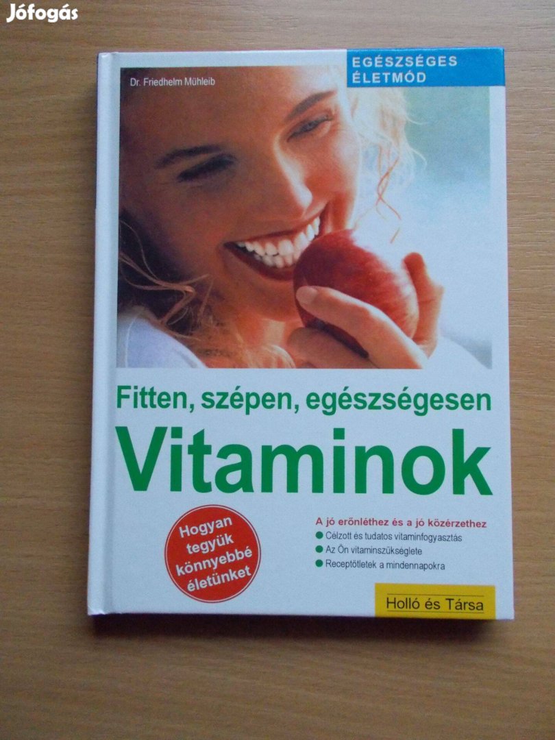 Vitaminok - Fitten, szépen, egészségesen