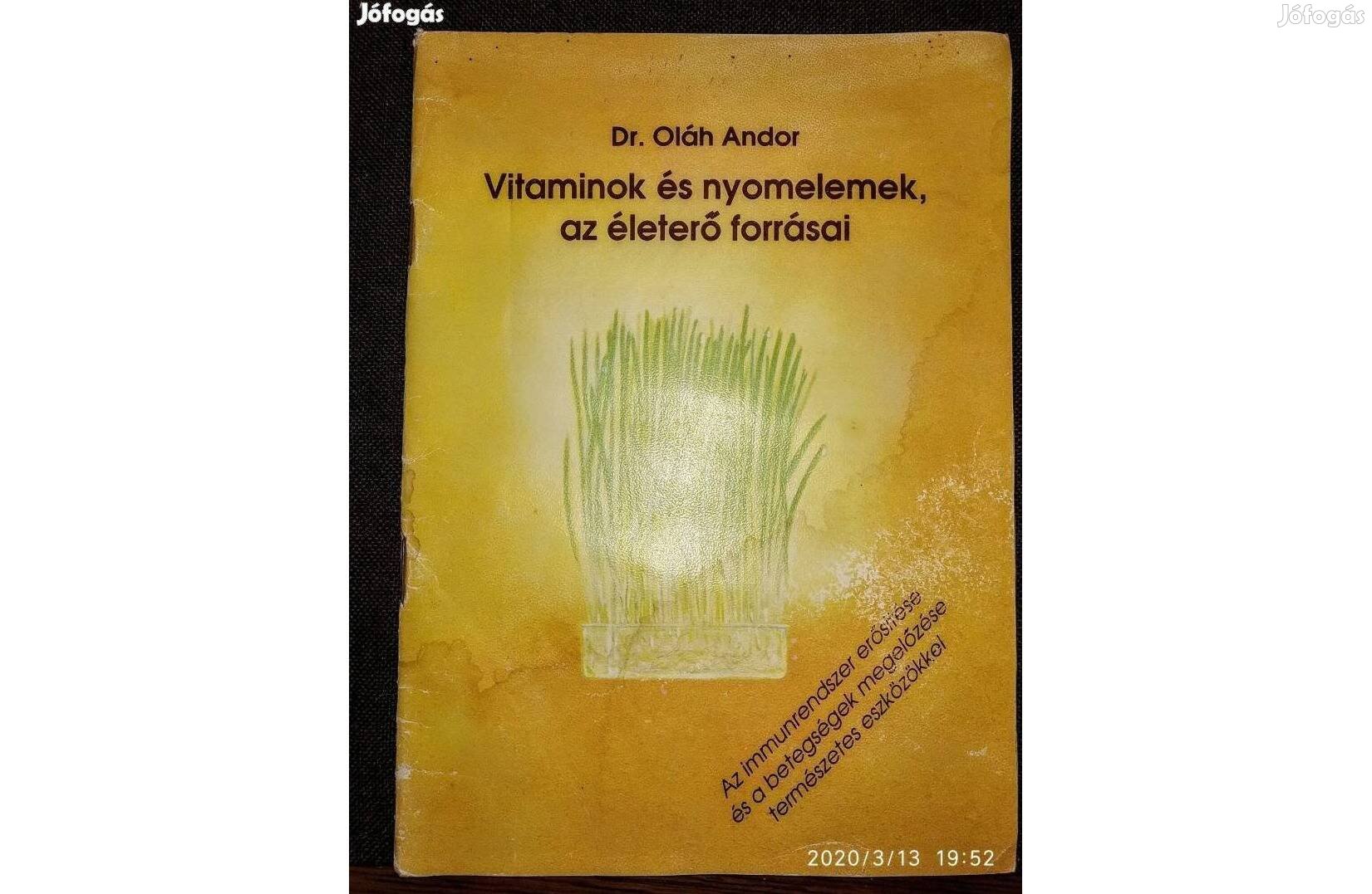 Vitaminok és nyomelemek Dr Oláh Andor