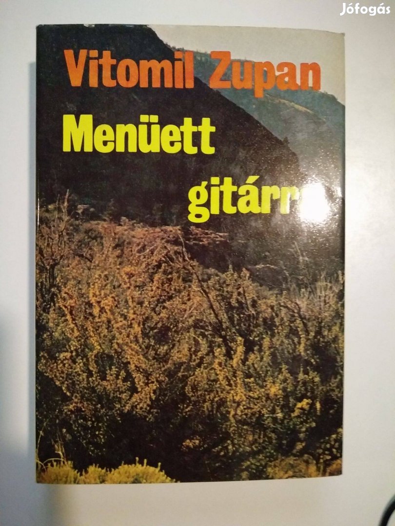 Vitomil Zupan - Menüett gitárra (és huszonöt lövésre)