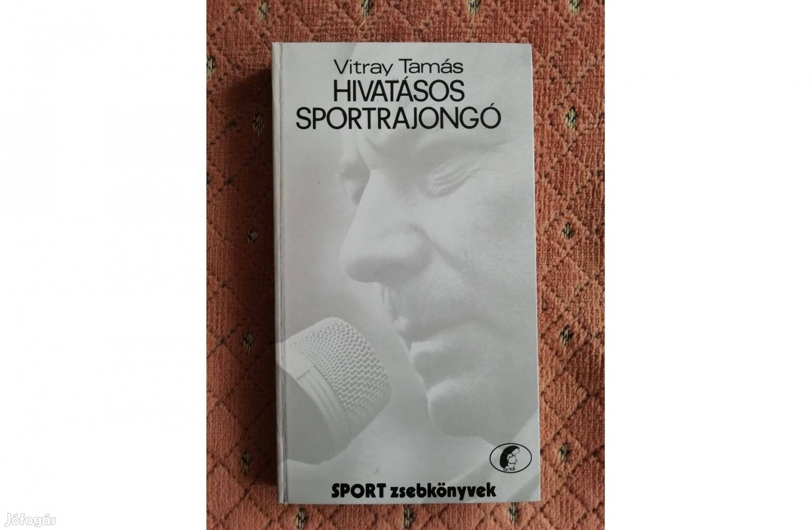 Vitray Tamás: Hivatásos sportrajongó (1981)
