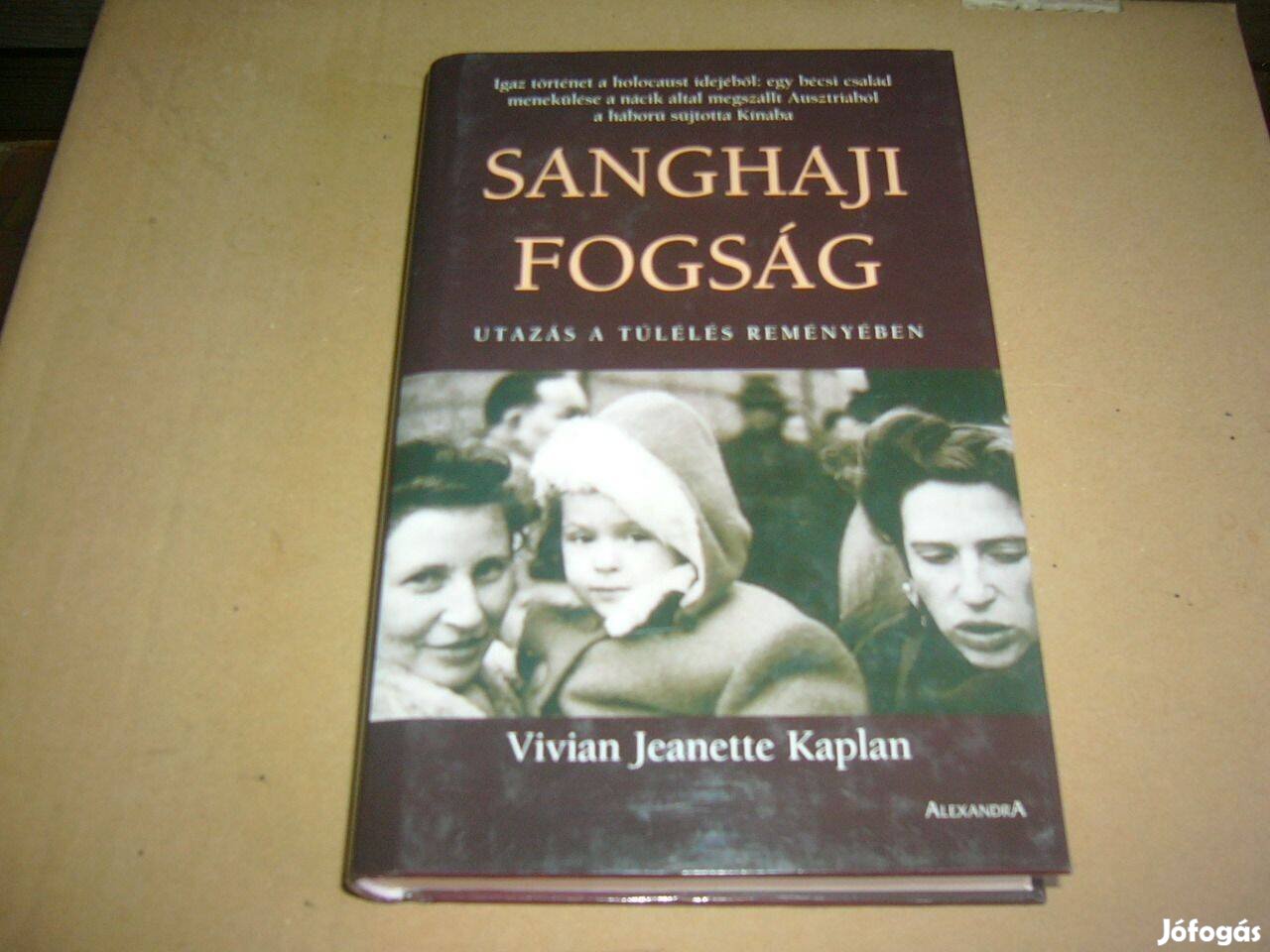 Vivian Jeanette Kaplan - Sanghaji fogság