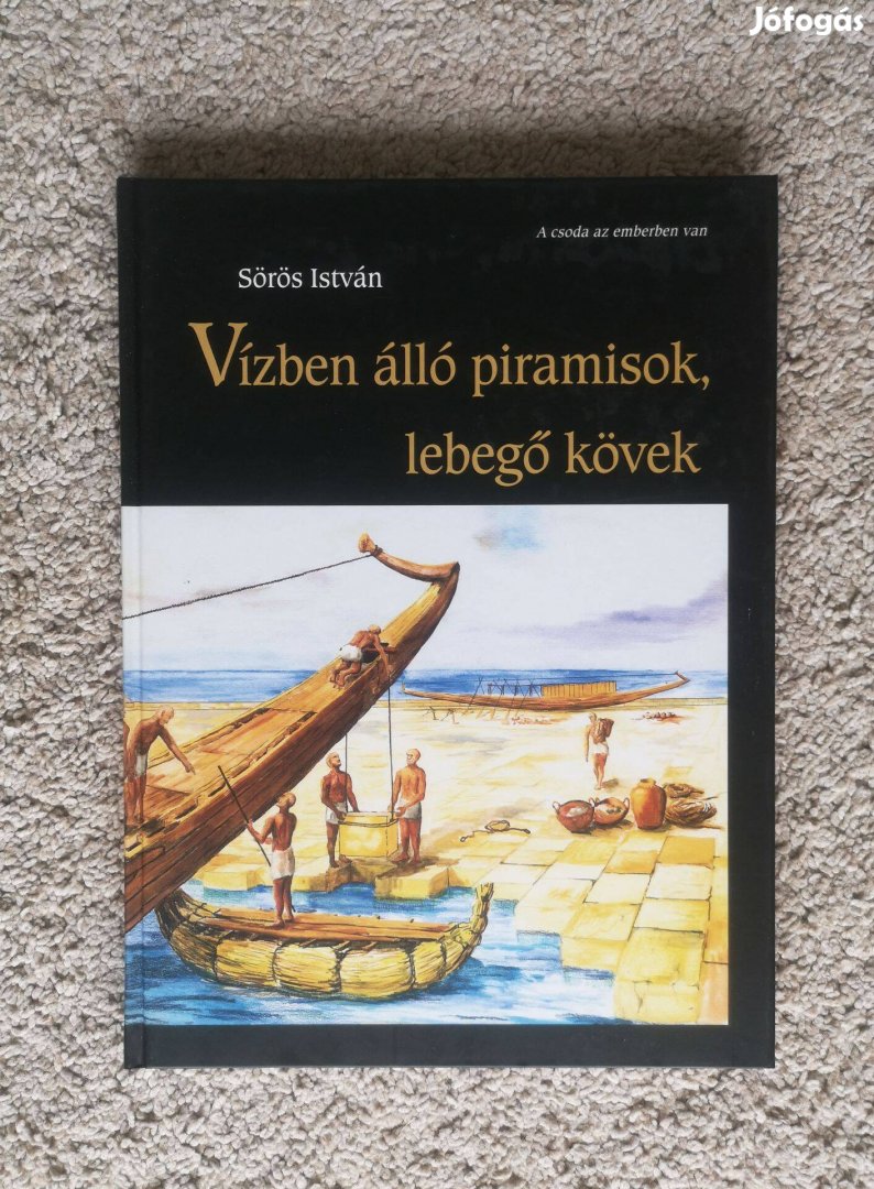 Vízben álló piramisok, lebegő kövek, Sörös István
