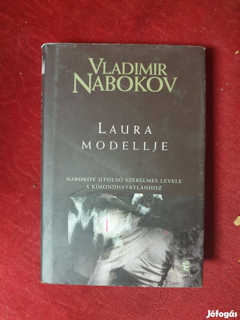 Vladimir Nabokov - Laura modellje / Meghalni élvezet