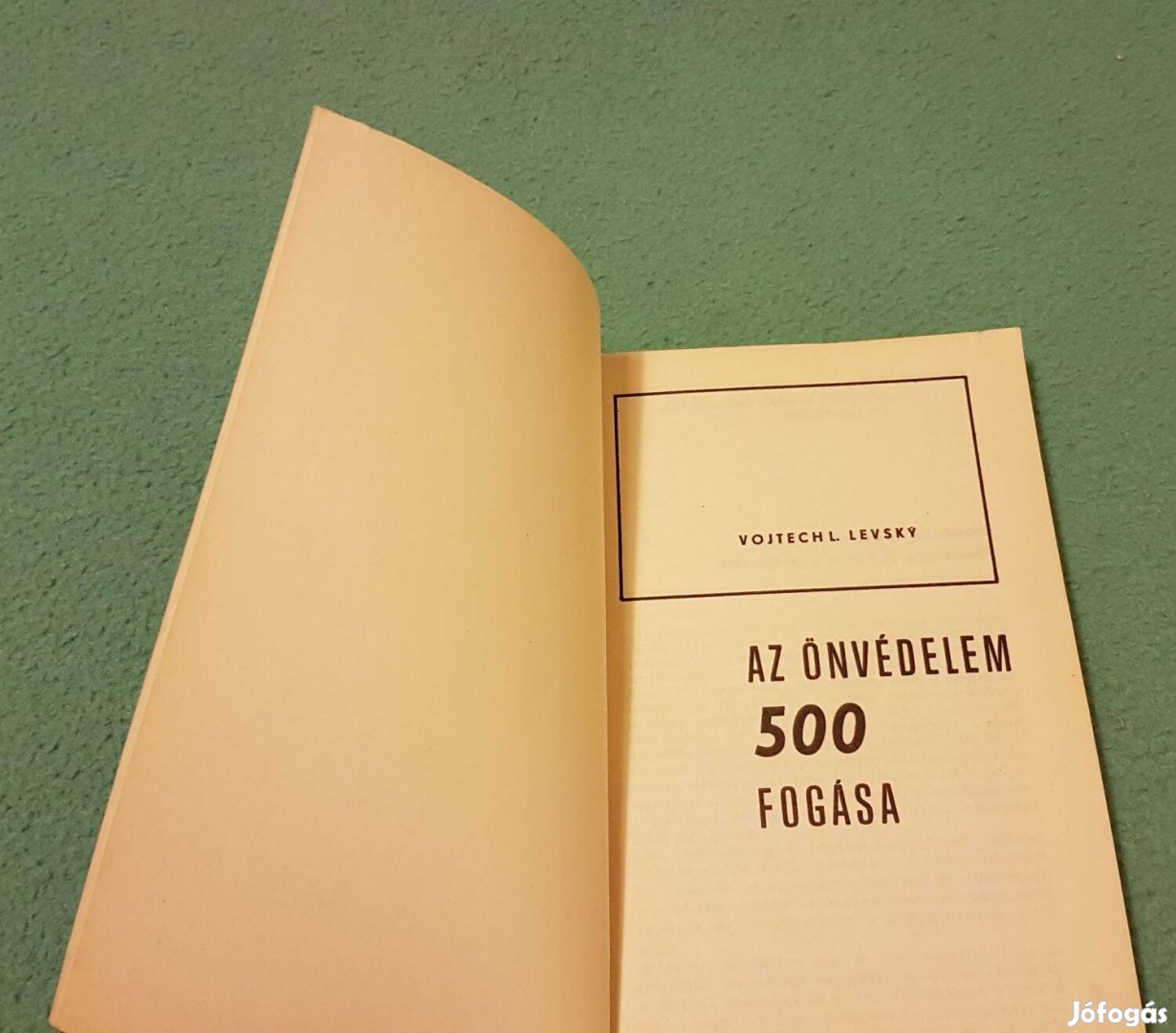 Vojtech L. Levsky - Az önvédelem 500 fogása könyv