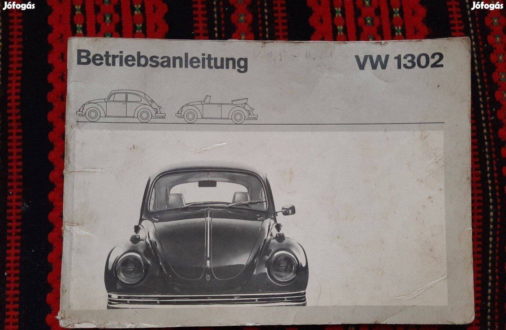 Volkswagen VW 1302 kezelési útmutató veterán autó német ritka 1970