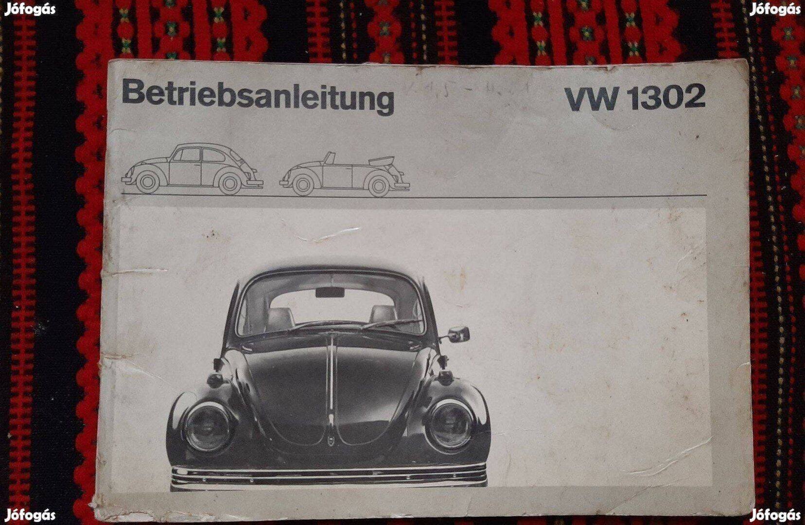 Volkswagen VW 1302 kezelési útmutató veterán autó német ritka 1970