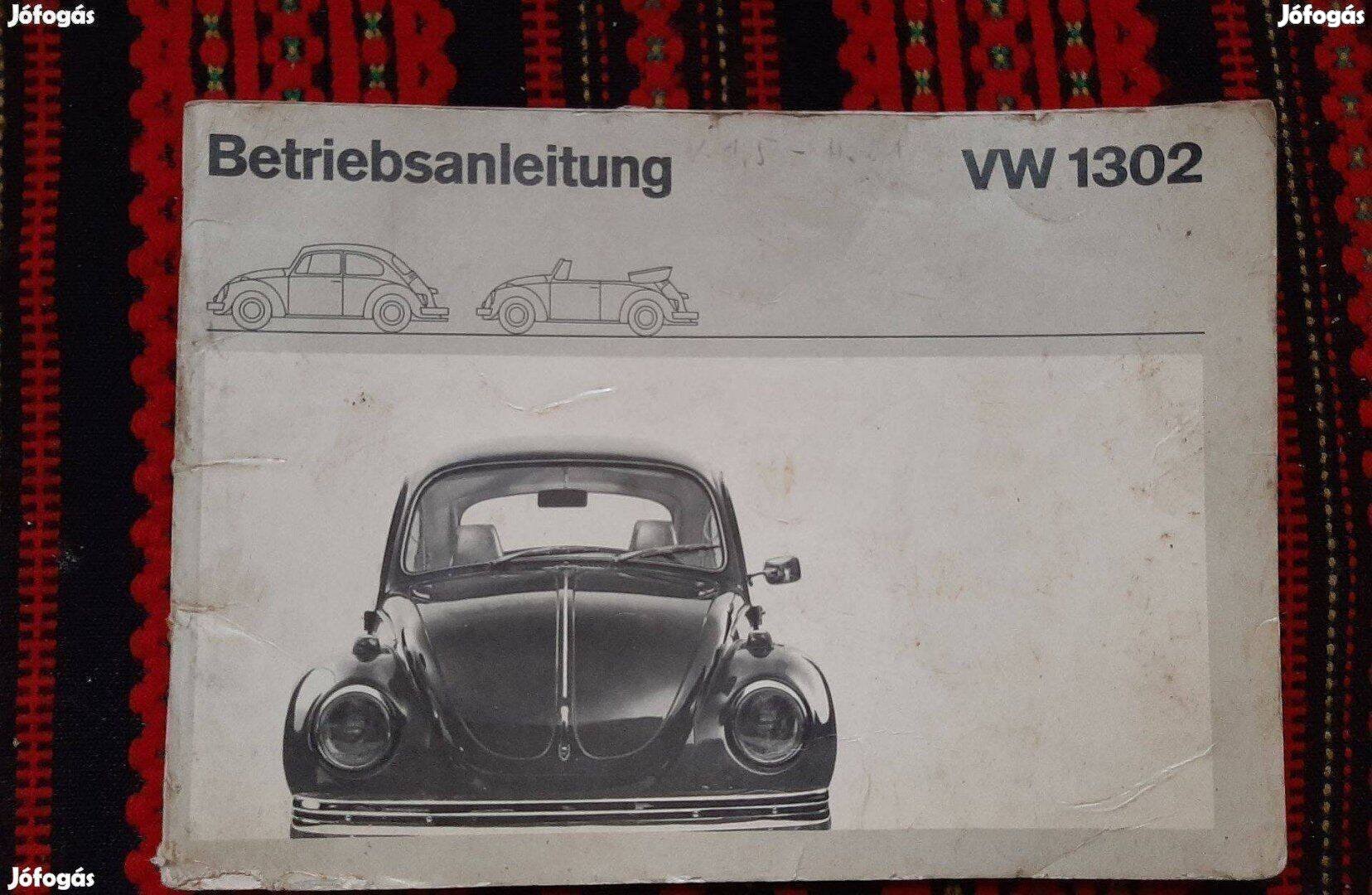 Volkswagen VW 1302 kezelési útmutató veterán autó német ritka 1970