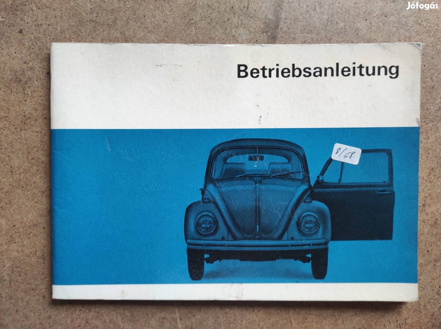 Volkswagen Vw. Bogár 1200, 1300, 1500 kezelési útmutató. 1968