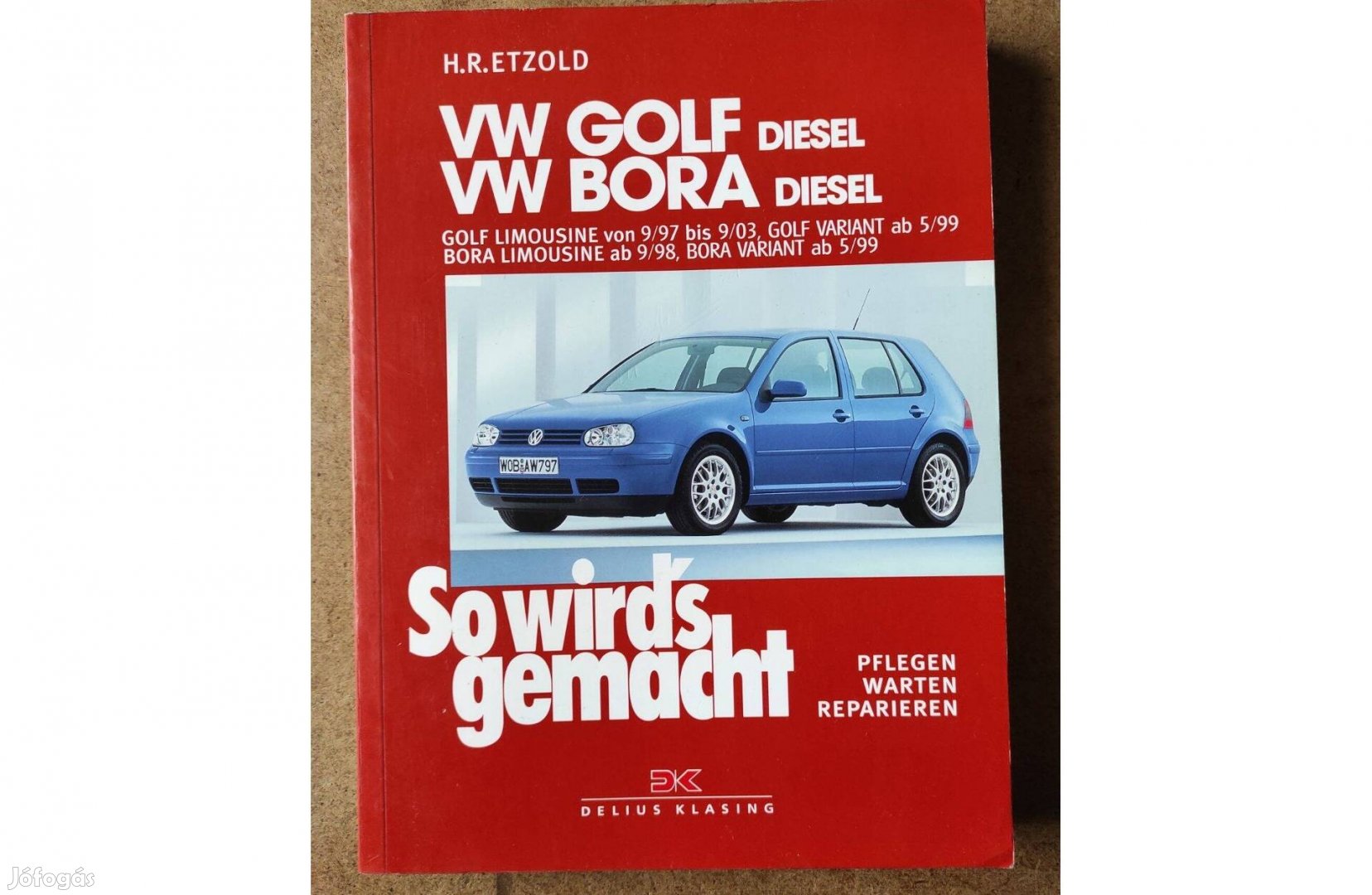 Volkswagen Vw, Golf,4, Bora Dízel javítási karbantartási könyv