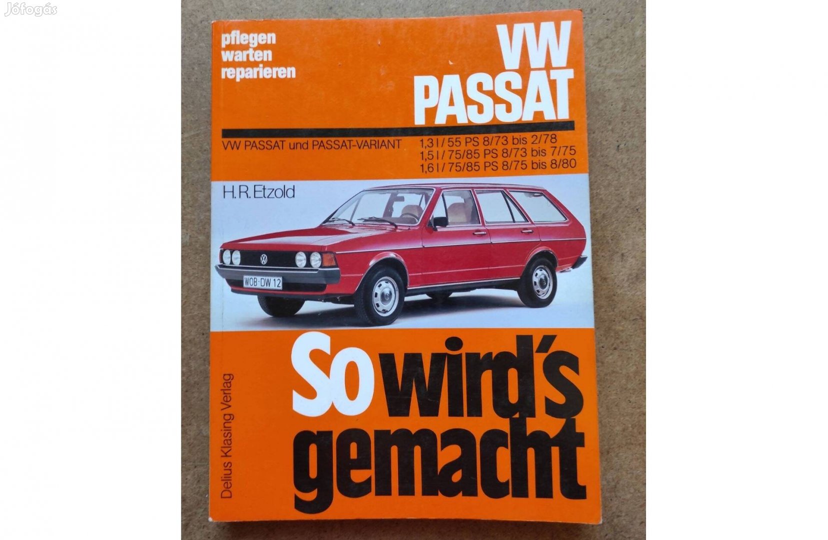 Volkswagen Vw. Passat javítási karbantartási könyv. 1975-