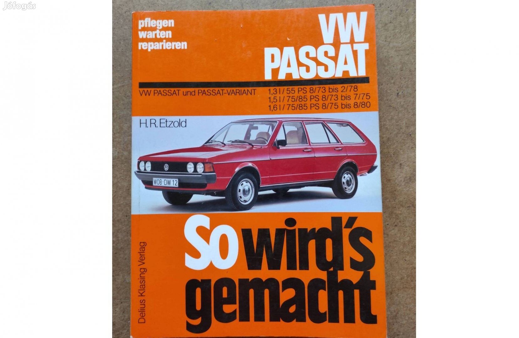 Volkswagen Vw. Passat javítási karbantartási könyv. 1975-