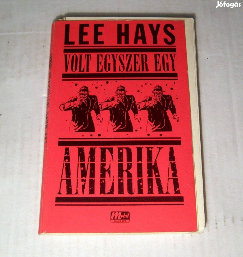 Volt Egyszer Egy Amerika (Lee Hays) 1989 (szétesik)