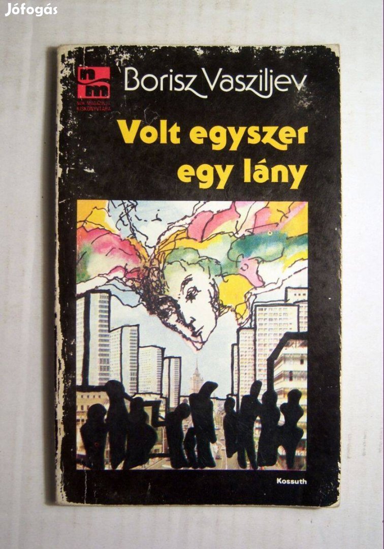 Volt Egyszer Egy Lány (Borisz Vasziljev) 1989 (5kép+tartalom)