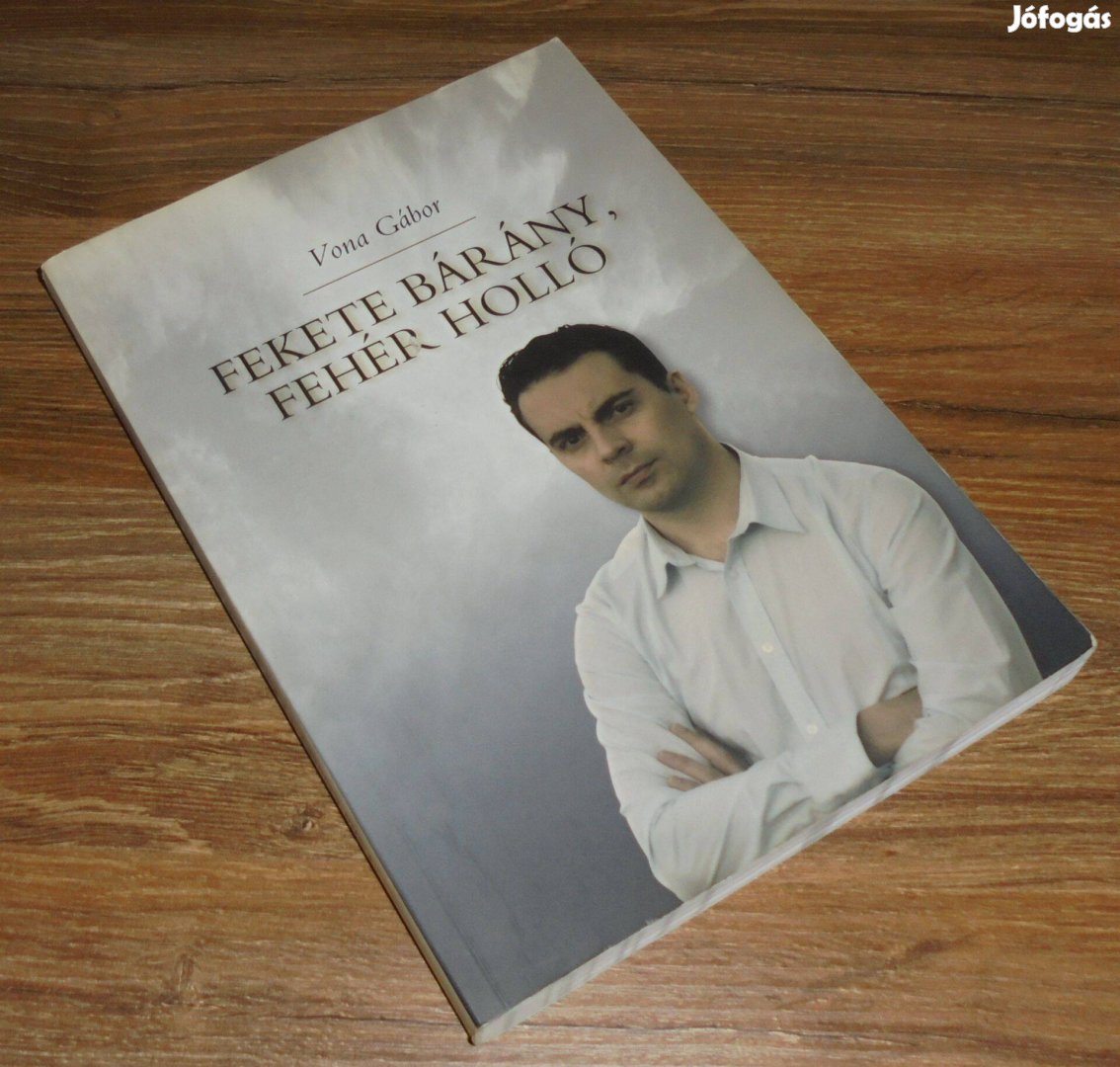 Vona Gábor Fekete bárány, fehér holló - Dedikált