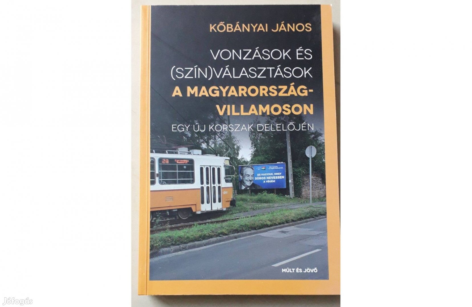 Vonzások és (szín)választások a Magyarország-villamoson