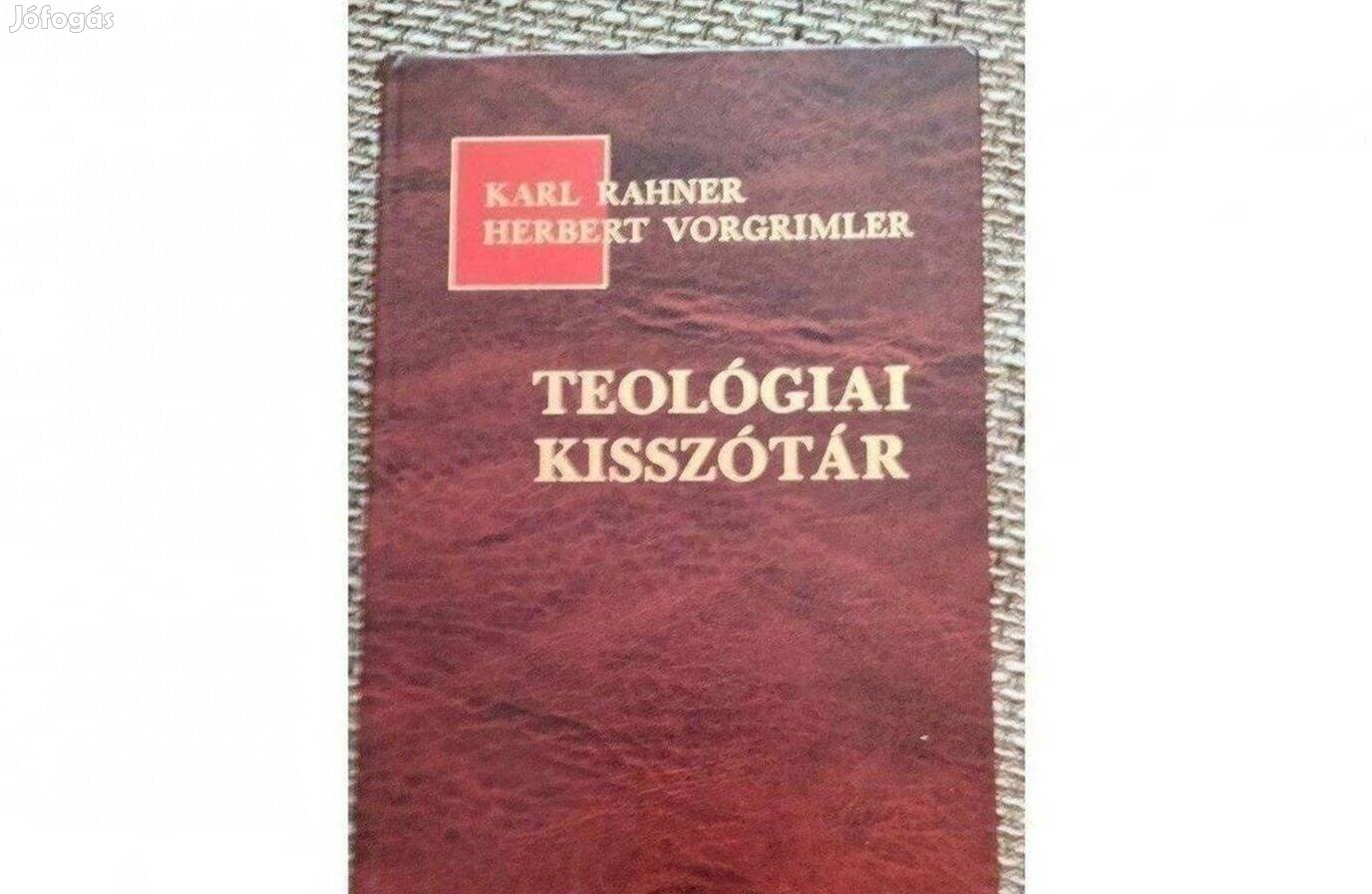 Vorgrimler,Herbert Karl Rahner: Teológiai kisszótár
