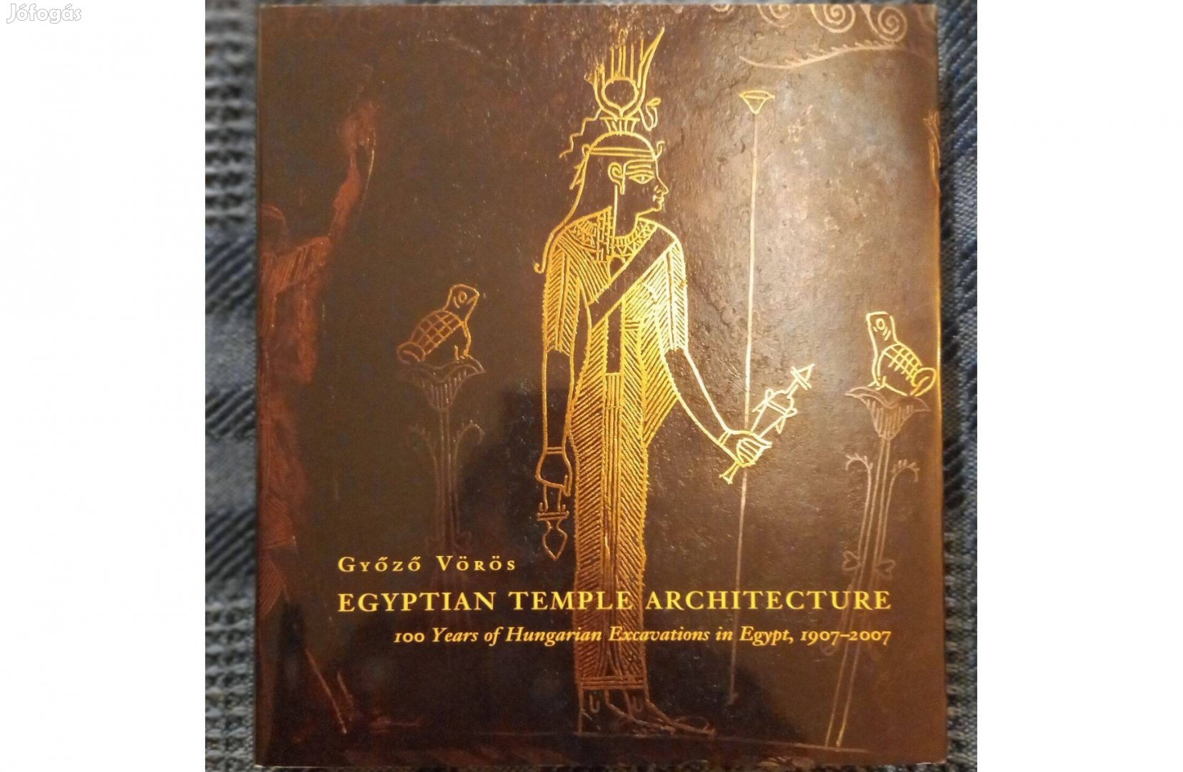 Vörös Győző: Egyptian Temple Architecture c. könyv angol nyelvű eladó