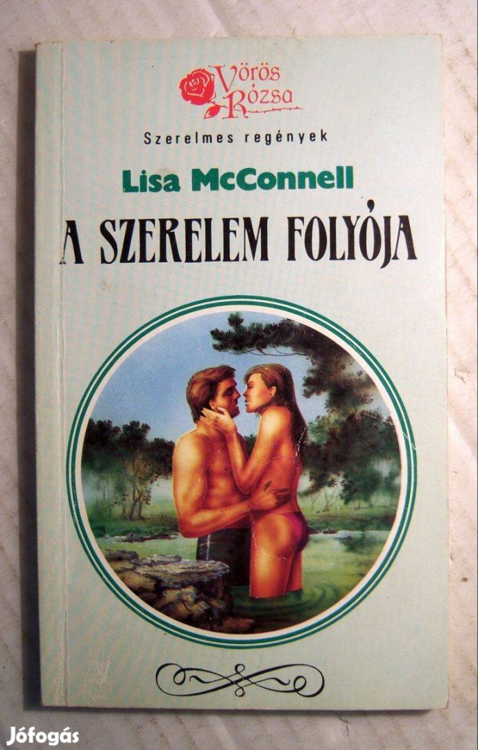 Vörös Rózsa - A Szerelem Folyója (Lisa Mcconnell) 1989 (5kép+tartalom)