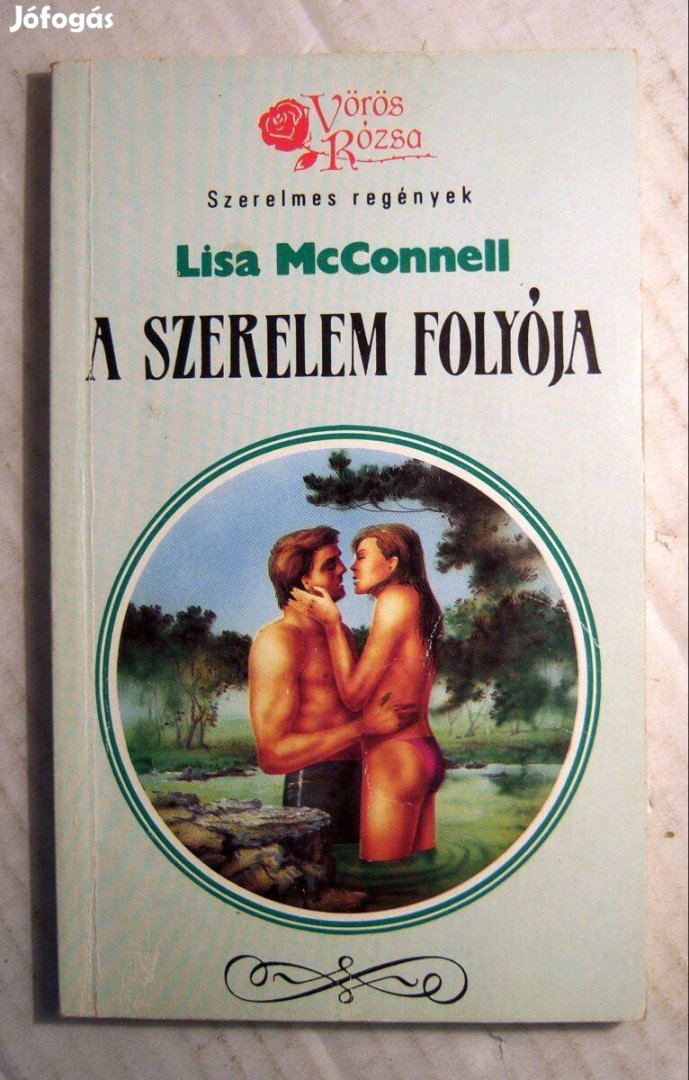 Vörös Rózsa - A Szerelem Folyója (Lisa Mcconnell) 1989 (5kép+tartalom)