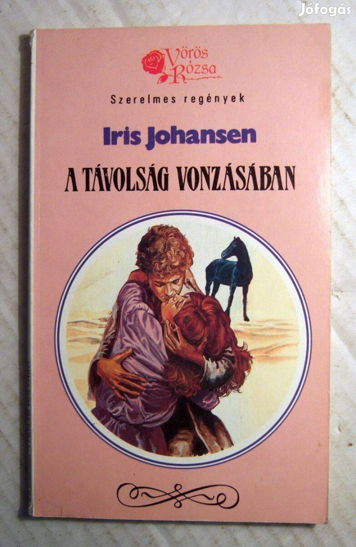 Vörös Rózsa - A Távolság Vonzásában (Iris Johansen) 1990 (5kép+tartalo