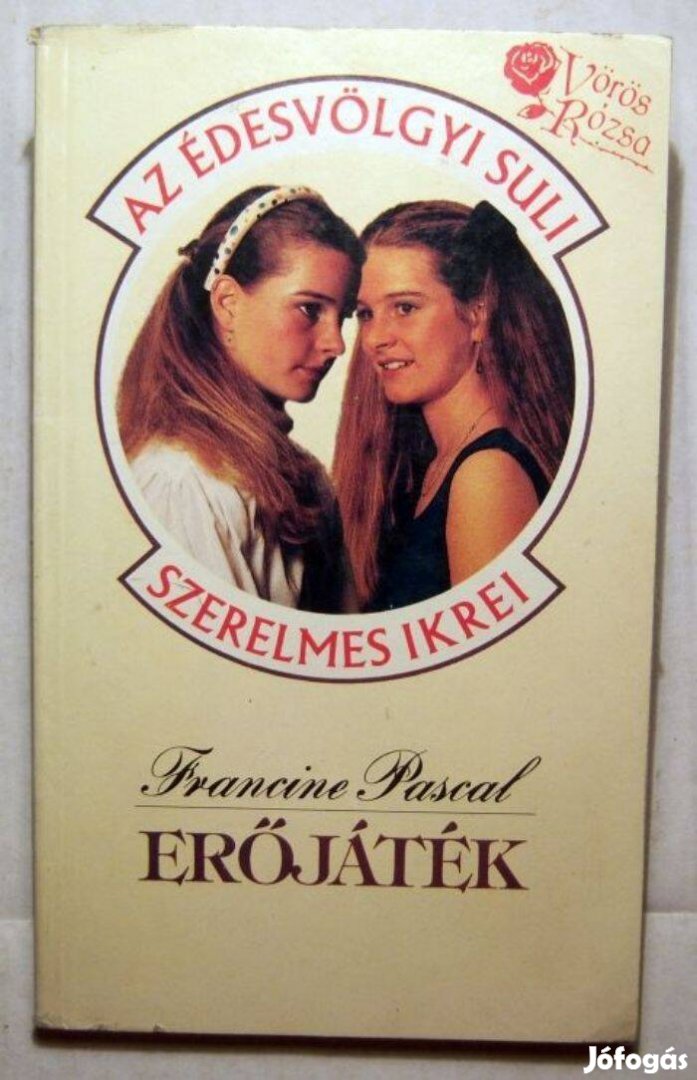 Vörös Rózsa - Erőjáték (Francine Pascal) 1990 (2kép+tartalom)