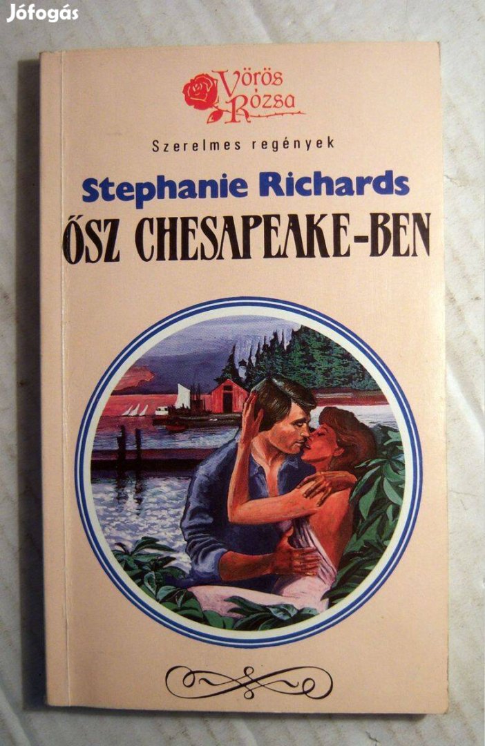 Vörös Rózsa - Ősz Chesapeake-ben (Stephanie Richards) 1990 (5kép+tarta