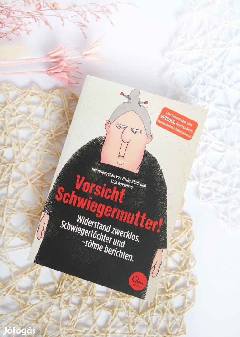Vorsicht Schwiegermutter! - Anja Koeseling - Heike Abidi - Német