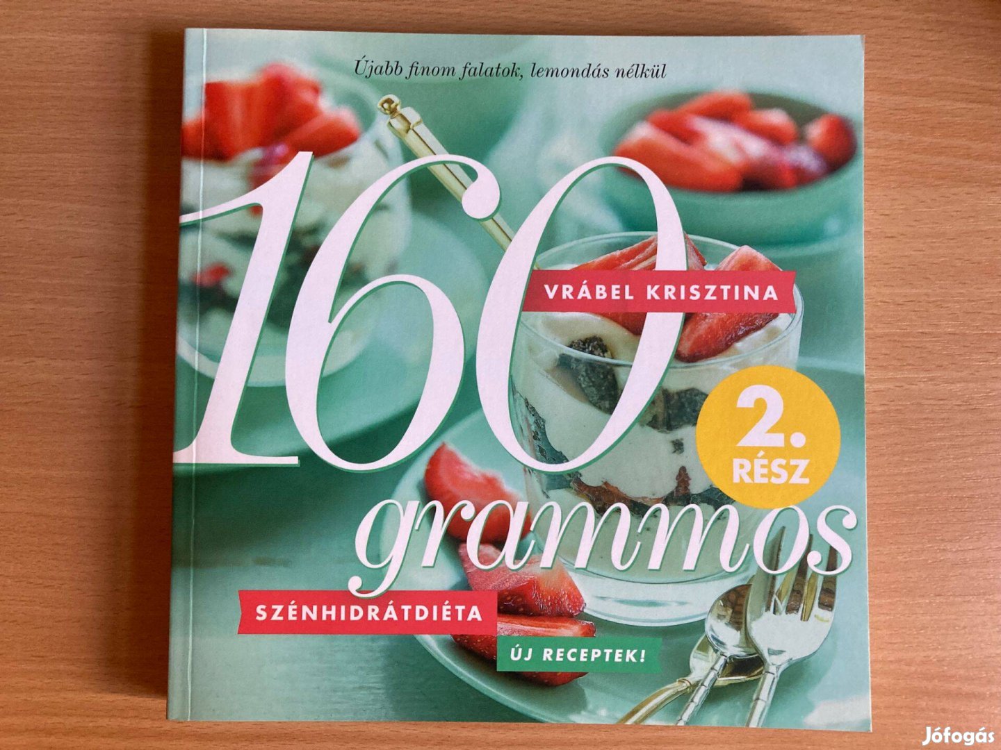 Vrábel Krisztina 160 grammos szénhidrátdiéta 2. könyv