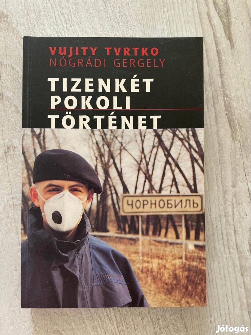 Vujity Tvrtko: Tizenkét pokoli történet (könyv)