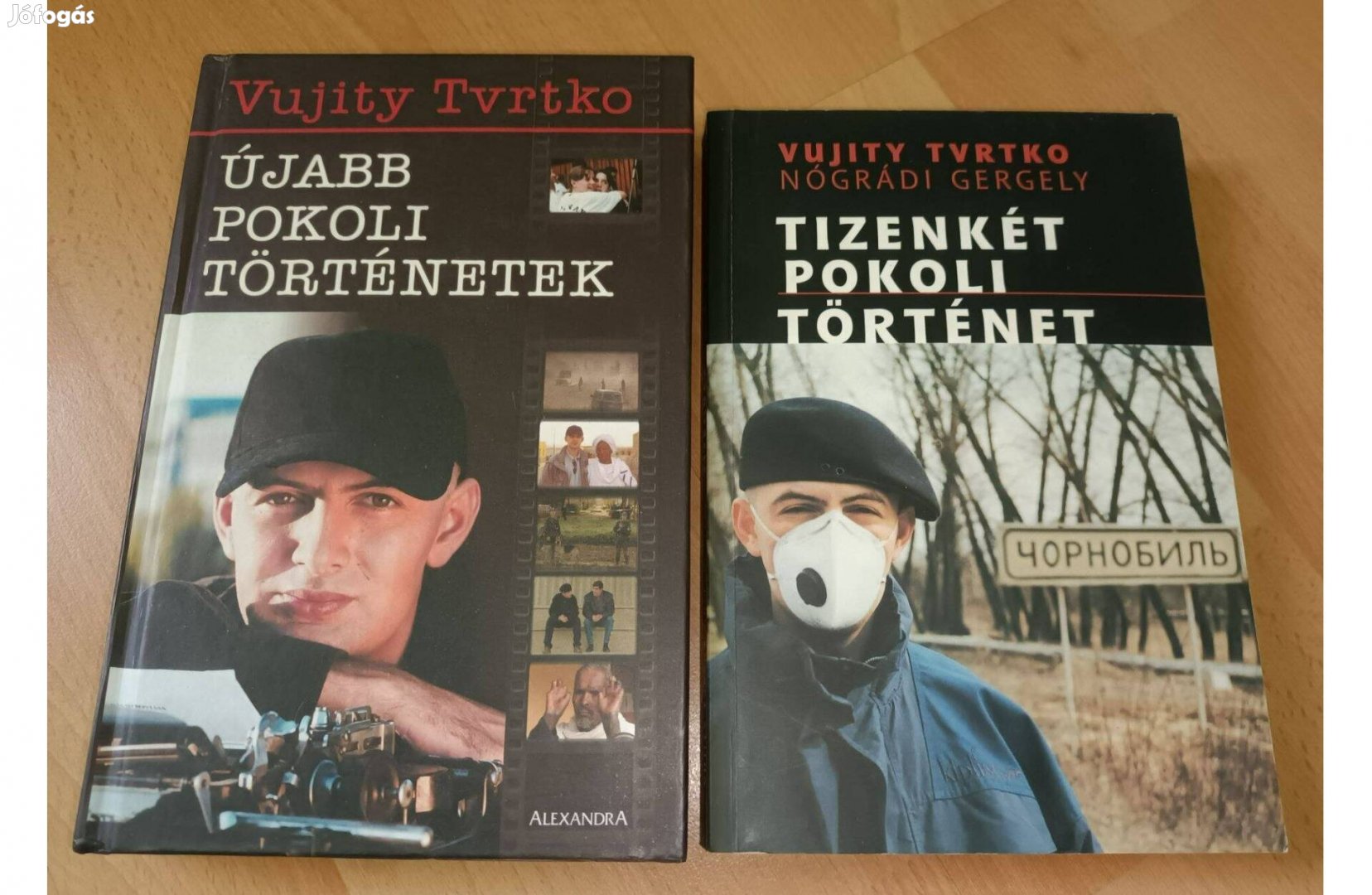 Vujity Tvrtko - Újabb pokoli történetek + Tizenkét pokoli történet 2db