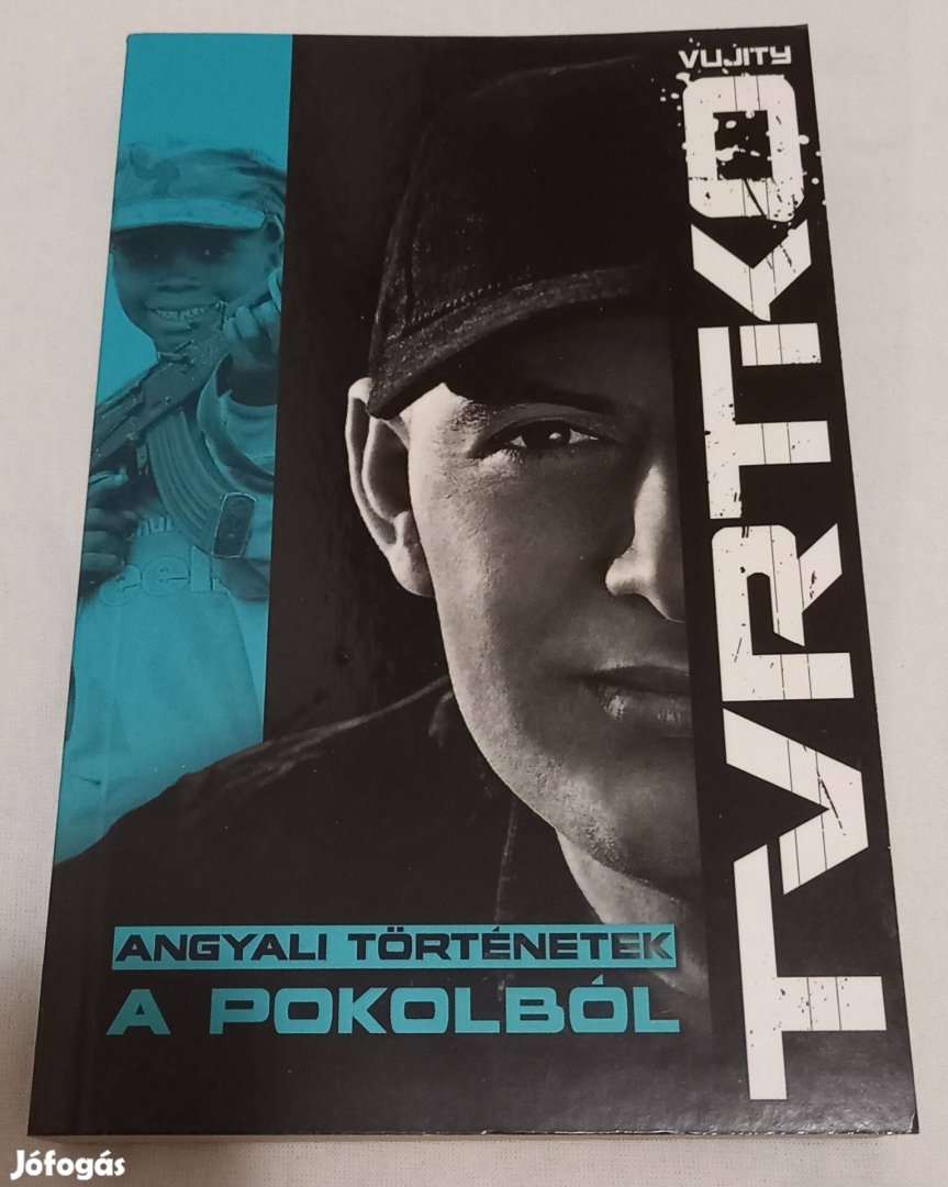 Vujity Tvrutko - Angyali történetek a pokolból