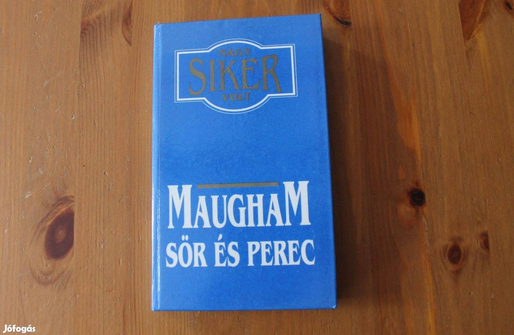 W.Somerset Maugham - Sör és perec