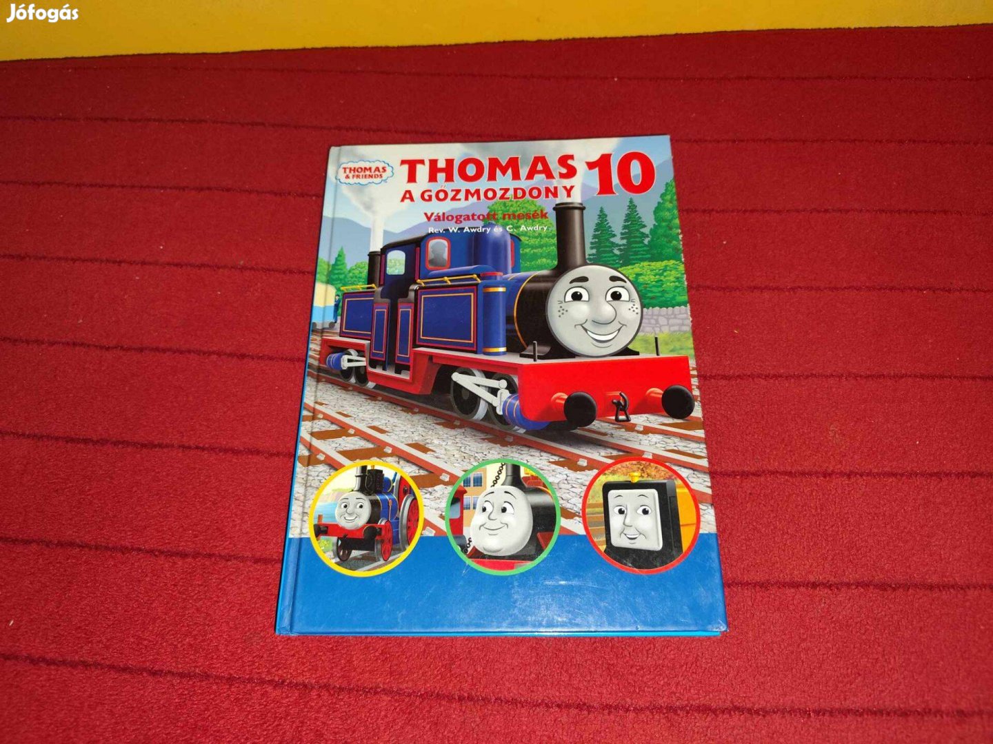 W. Awdry C. Awdry: Thomas, a gőzmozdony Válogatott mesék 10