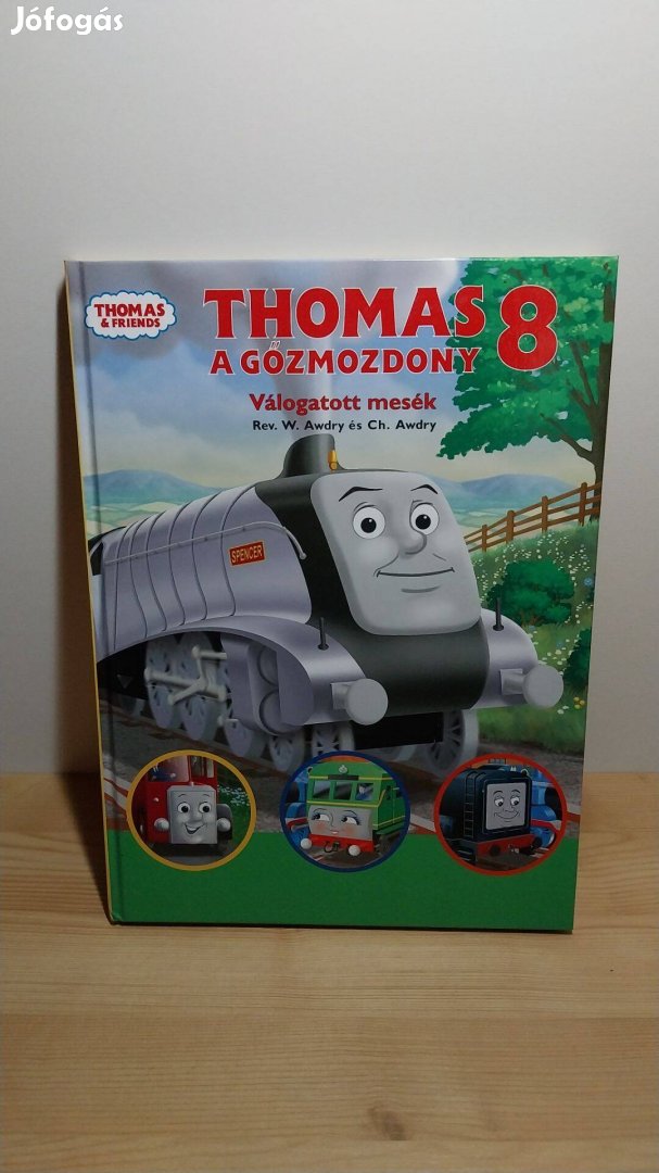 W. Awdry: Thomas, a gőzmozdony Válogatott mesék 8