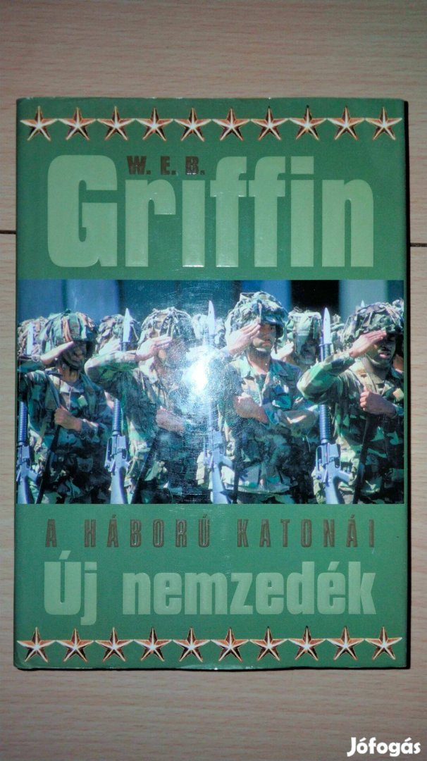 W. E. B. Griffin Új nemzedék - A háború katonái VII