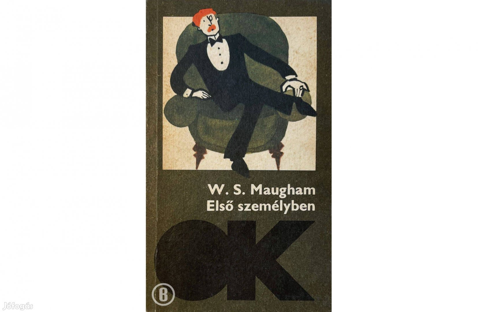 W. S. Maugham: Első személyben (Csak személyesen!)