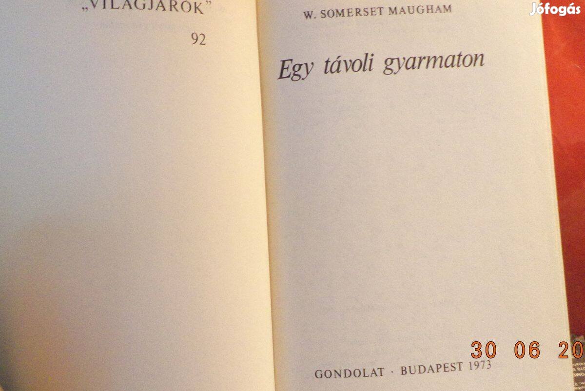 W. Somerset Maugham: Egy távoli gyarmaton