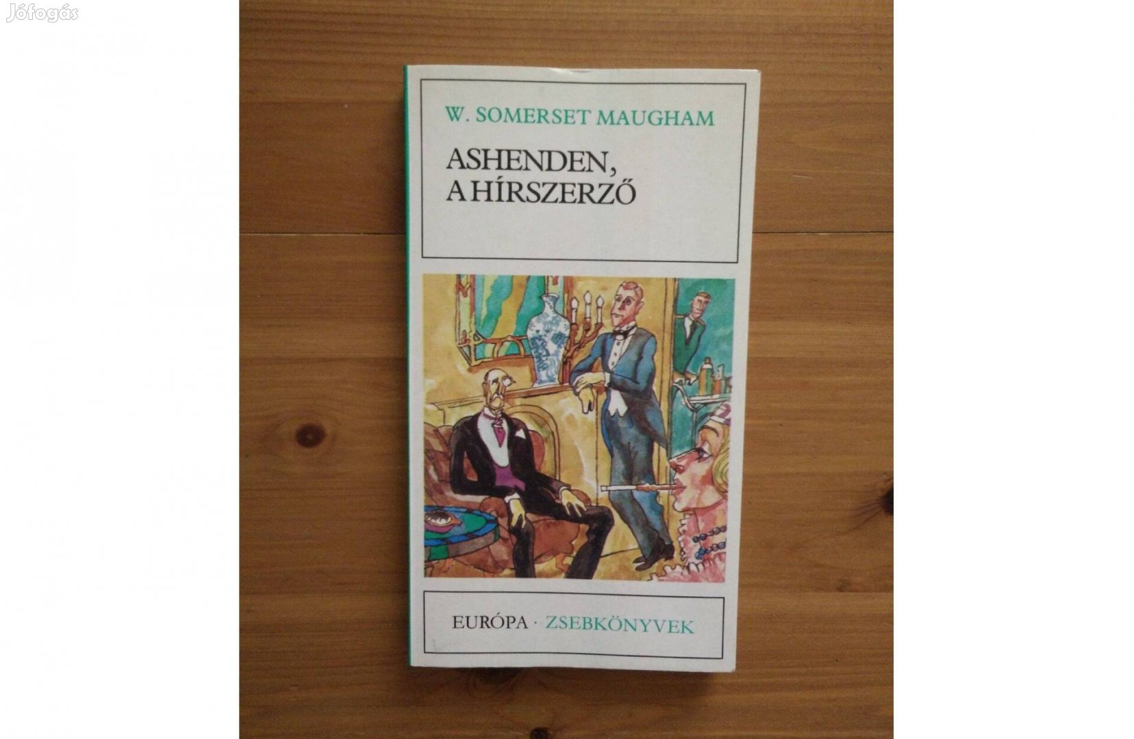 W. Somerset Maugham - Asenden, a hírszerzó