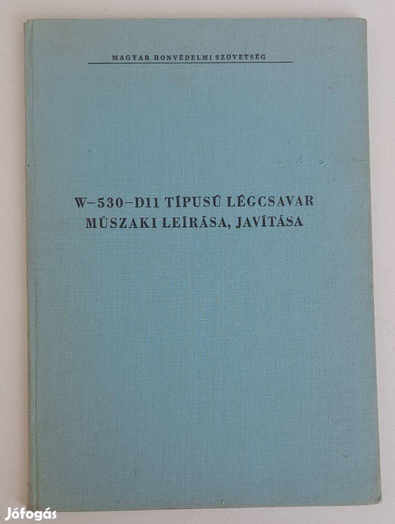 W - 530 - D11 Típusú Légcsavar Műszaki Leírása , Javítása