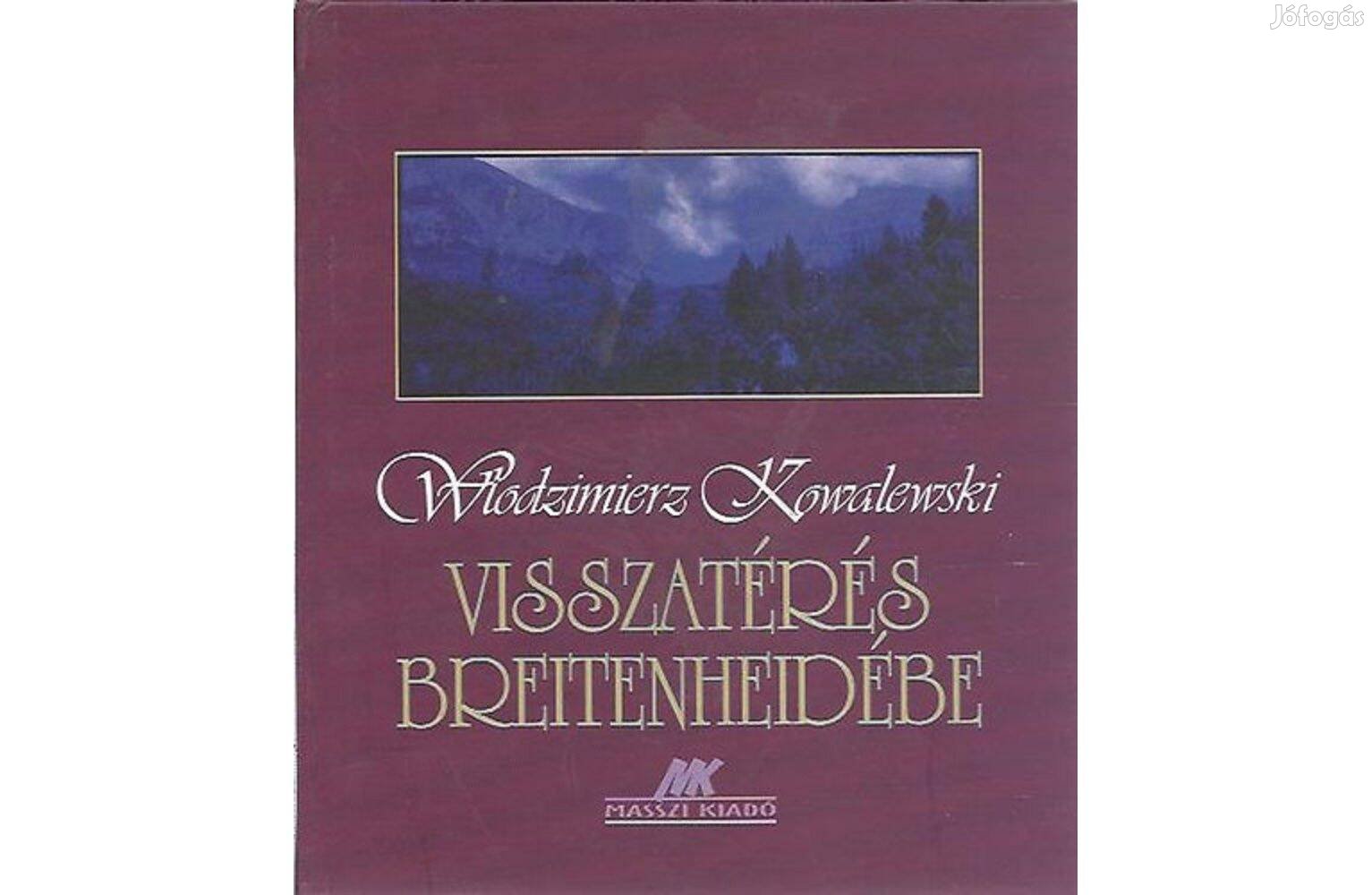 Włodzimierz Kowalewski:Visszatérés Breitenheidébe (új állapotú könyv)