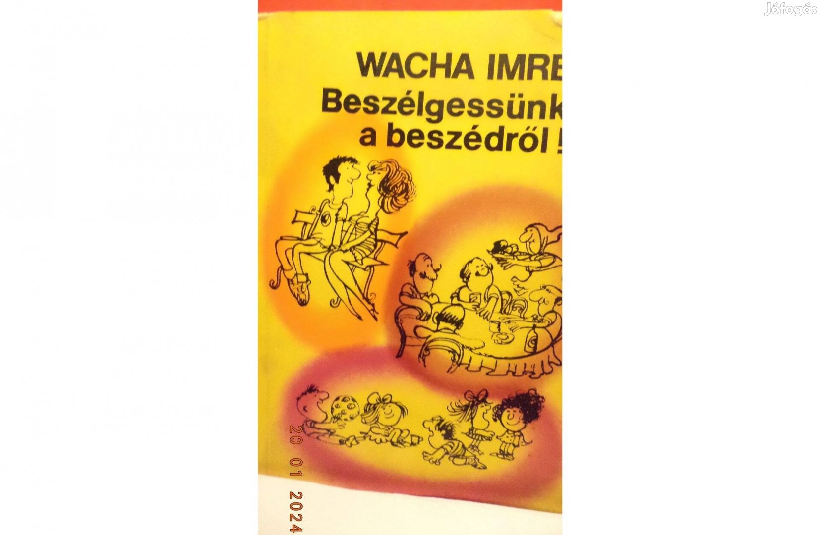 Wacha Imre: Beszélgessünk a beszédről!