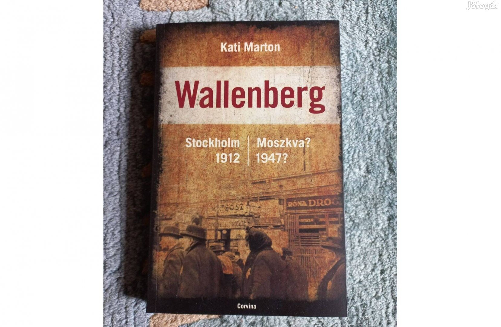 Wallenberg - Kati Marton könyv