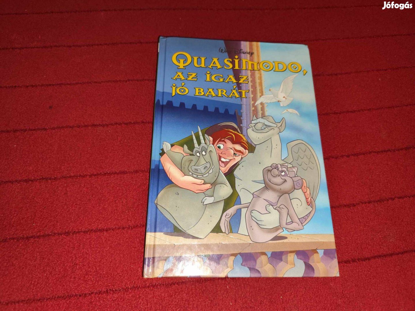 Walt Disney Quasimodo, az igaz jó barát