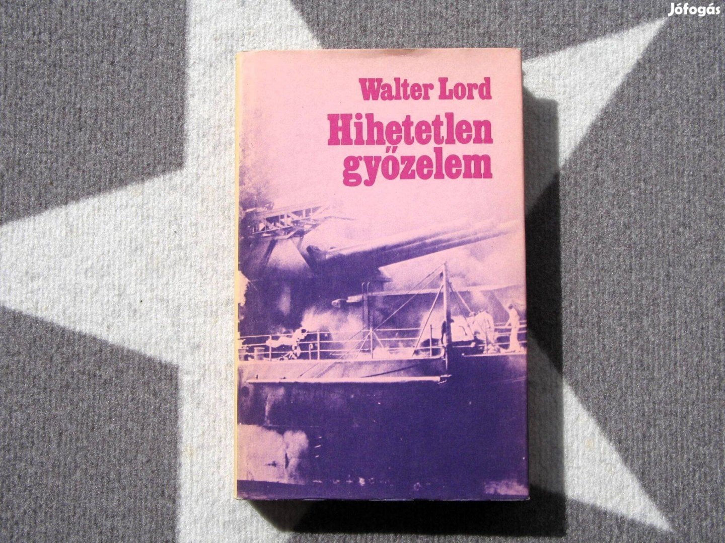 Walter Lord Hihetetlen győzelem