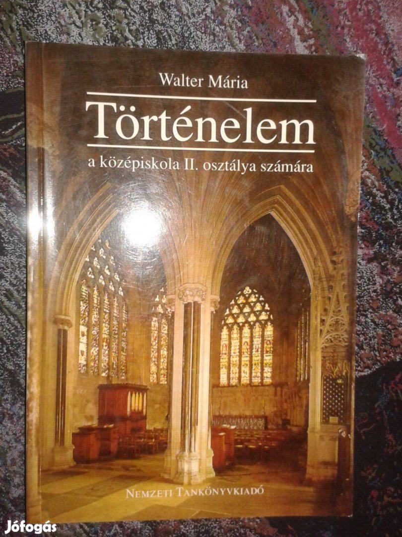 Walter Mária: Történelem 10. a középiskola II. osztálya s