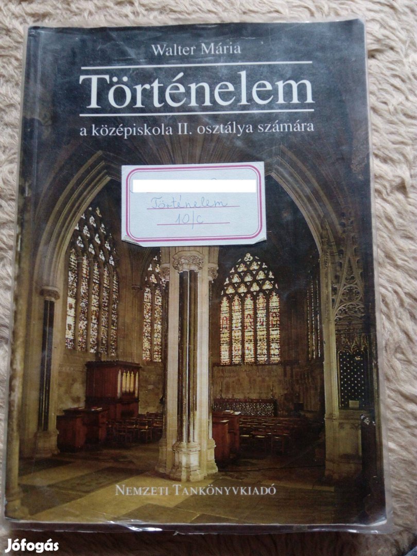 Walter Mária Történelem a középiskolák 10. évfolyama