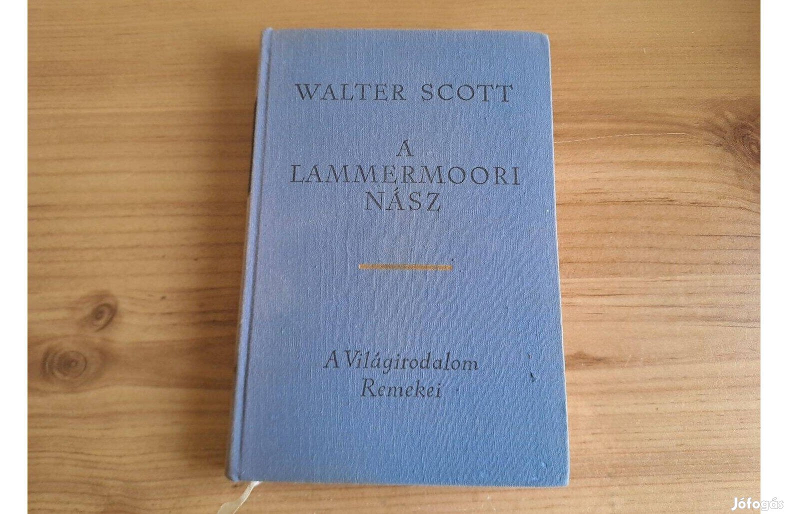 Walter Scott: A Lammermoori nász - A Világirodalom Remekei