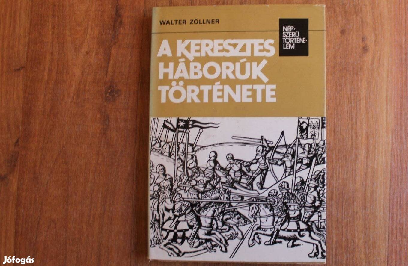 Walter Zöllner - A keresztes háborúk története
